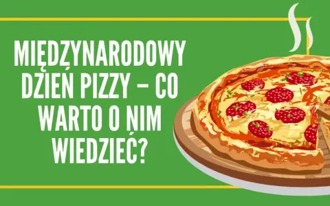 Dzień Pizzy 9 lutego: Świętuj z nami! Promocje, style, UNESCO