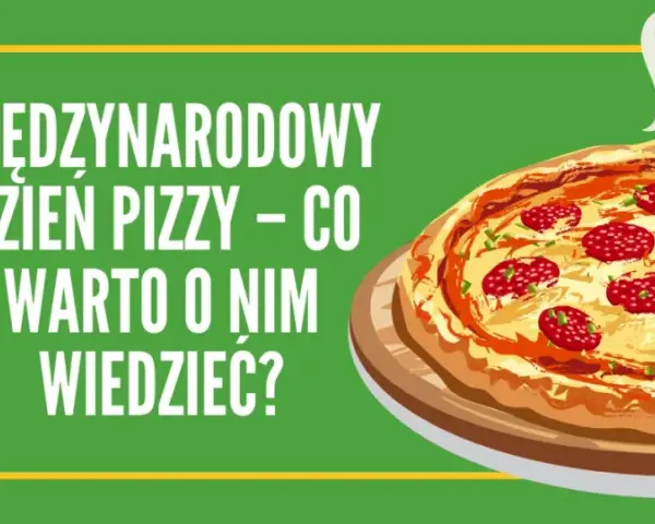 Dzień Pizzy 9 lutego: Świętuj z nami! Promocje, style, UNESCO